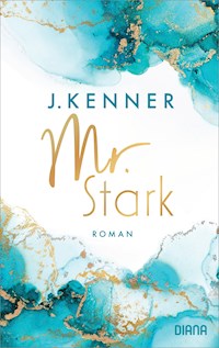 Mr. Stark (Stark 6) - J. Kenner - E-Book