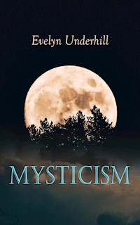 Mysticism - Evelyn Underhill - E-Book