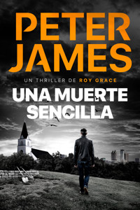 Una muerte sencilla - Peter James - E-Book