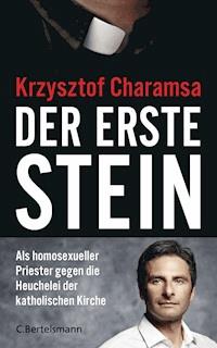 Der erste Stein - Krzysztof Charamsa - E-Book