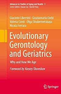Evolutionary Gerontology and Geriatrics - Giacinto Libertini - E-Book
