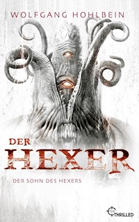Der Hexer - Der Sohn des Hexers - Wolfgang Hohlbein - E-Book