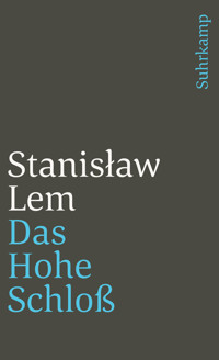 Das Hohe Schloß - Stanislaw Lem - E-Book