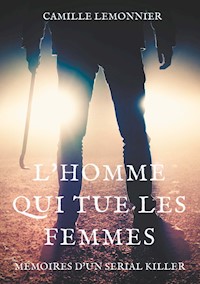 L'Homme qui tue les femmes - Camille Lemonnier - E-Book