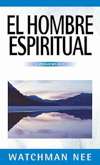 El hombre espiritual - Watchman Nee - E-Book