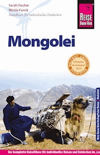 Reise Know-How Mongolei: Reiseführer für individuelles Entdecken - Sarah Fischer - E-Book