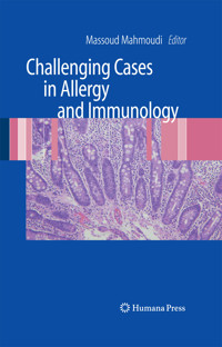Challenging Cases in Allergy and Immunology -  - E-Book