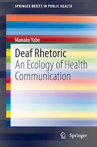Deaf Rhetoric - Manako Yabe - E-Book