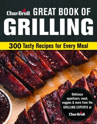 Char-Broil Great Book of Grilling - Editors of Creative Homeowner - E-Book