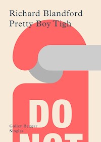 Pretty Boy Tigh - Richard Blandford - E-Book