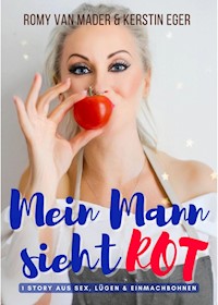 Mein Mann sieht ROT - Romy van Mader - E-Book