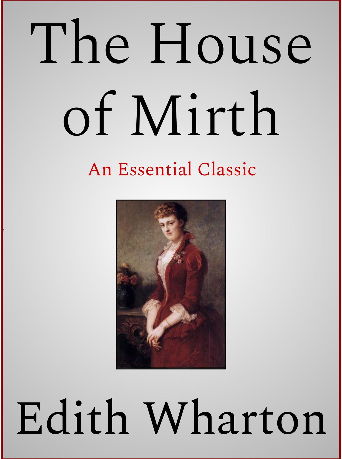 The House of Mirth - Edith Wharton - E-Book
