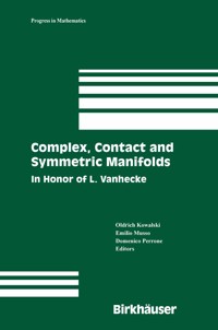 Complex, Contact and Symmetric Manifolds -  - E-Book