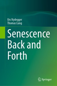 Senescence Back and Forth - Urs Nydegger - E-Book