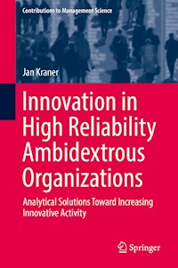 Innovation in High Reliability Ambidextrous Organizations - Jan Kraner - E-Book