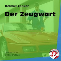Der Zeugwart - Helmut Zenker - Hörbuch