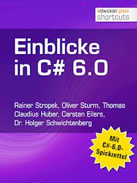 Einblicke in C# 6.0 - Rainer Stropek - E-Book