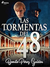 Las tormentas del 48 - Benito Pérez Galdòs - E-Book
