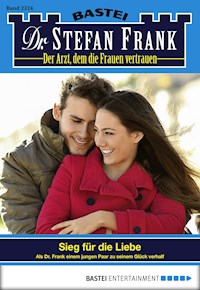 Dr. Stefan Frank 2324 - Stefan Frank - E-Book
