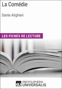 La Comédie de Dante Alighieri - Encyclopaedia Universalis - E-Book