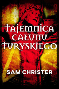 Tajemnica Całunu Turyńskiego - Sam Christer - E-Book