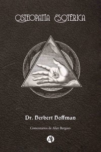 Osteopatía Esotérica - Dr. Herbert Hoffman - E-Book