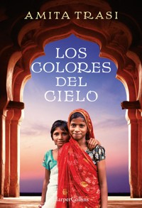 Los colores del cielo - Amita Trasi - E-Book