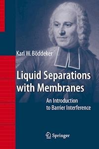 Liquid Separations with Membranes - Karl W. Böddeker - E-Book