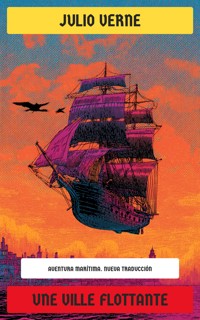 Une ville flottante - Julio Verne - E-Book