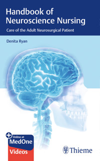 Handbook of Neuroscience Nursing -  - E-Book