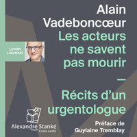 Les acteurs ne savent pas mourir - Alain Vadeboncœur - Hörbuch