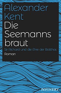 Die Seemannsbraut - Alexander Kent - E-Book