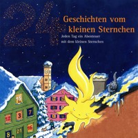 24 Geschichten vom kleinen Sternchen - Cornelia Grzywa - Hörbuch