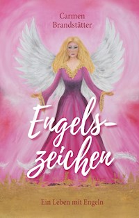 Engelszeichen - Carmen Brandstätter - E-Book