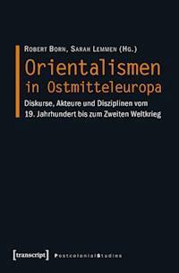 Orientalismen in Ostmitteleuropa -  - E-Book
