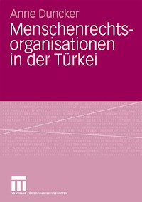 Menschenrechtsorganisationen in der Türkei - Anne Duncker - E-Book