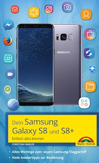 Dein Samsung Galaxy S8 und S8+ - Christian Immler - E-Book
