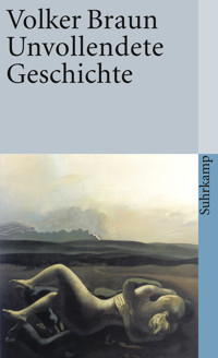 Unvollendete Geschichte - Volker Braun - E-Book