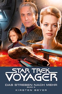 Star Trek - Voyager 17: Das Streben nach mehr, Buch 2 - Kirsten Beyer - E-Book