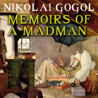 Memoirs of a Madman - Nikolái Gógol - Hörbuch