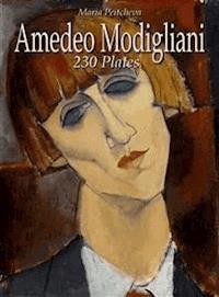 Amedeo Modigliani: 230 Plates - Maria Peitcheva - E-Book