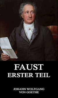 Faust, der Tragödie erster Teil - Johann Wolfgang von Goethe - E-Book