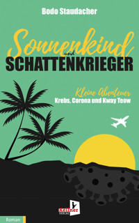 Sonnenkind und Schattenkrieger - Bodo Staudacher - E-Book