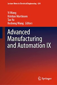 Advanced Manufacturing and Automation IX -  - E-Book