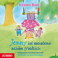 Jenny ist meistens schön friedlich - Kirsten Boie - Hörbuch