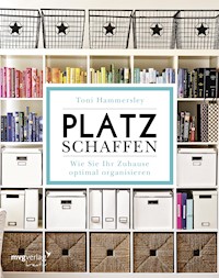 Platz schaffen - Toni Hammersley - E-Book
