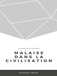 Malaise dans la civilisation - Sigmund Freud - E-Book