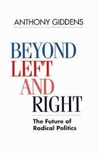 Beyond Left and Right - Anthony Giddens - E-Book