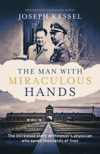The Man with Miraculous Hands - Joseph Kessel - E-Book