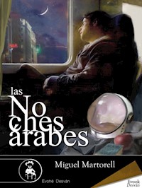 Las noches árabes - Miguel Martorell - E-Book